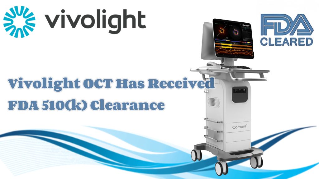 Vivolight Medical erhält FDA 510(k)-Zulassung für OCT-System und beschleunigt damit die globale Expansion